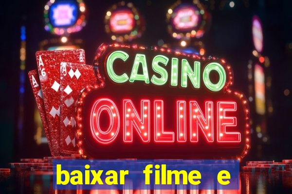 baixar filme e series mp4